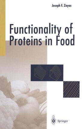 Zayas |  Functionality of Proteins in Food | Buch |  Sack Fachmedien