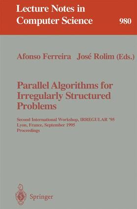 Rolim / Ferreira |  Parallel Algorithms for Irregularly Structured Problems | Buch |  Sack Fachmedien
