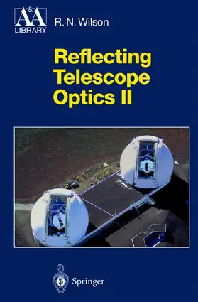 Wilson |  Reflecting Telescope Optics II | Buch |  Sack Fachmedien