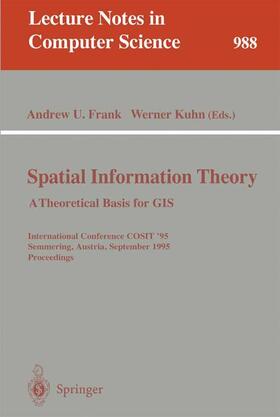 Kuhn / Frank |  Spatial Information Theory: A Theoretical Basis for GIS | Buch |  Sack Fachmedien