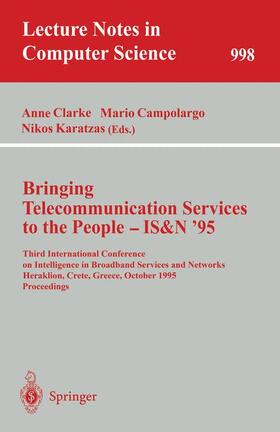 Clarke / Karatzas / Campolargo |  Bringing Telecommunication Services to the People - IS&N '95 | Buch |  Sack Fachmedien