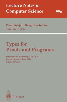 Dybjer / Smith / Nordström |  Types for Proofs and Programs | Buch |  Sack Fachmedien
