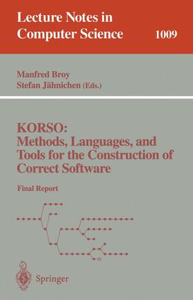 Jähnichen / Broy |  KORSO: Methods, Languages, and Tools for the Construction of Correct Software | Buch |  Sack Fachmedien