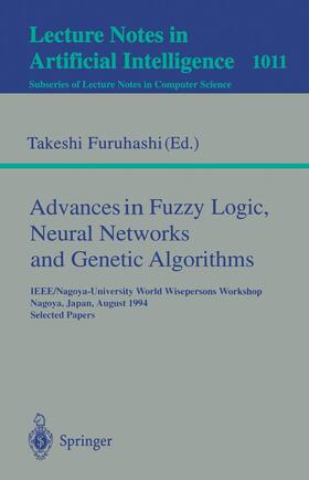 Furuhashi |  Advances in Fuzzy Logic, Neural Networks and Genetic Algorithms | Buch |  Sack Fachmedien