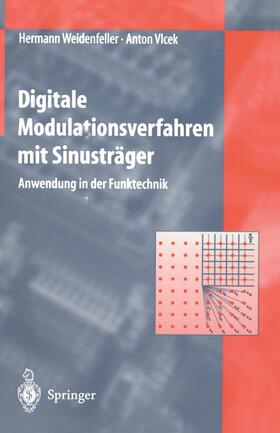 Vlcek / Weidenfeller |  Digitale Modulationsverfahren mit Sinusträger | Buch |  Sack Fachmedien