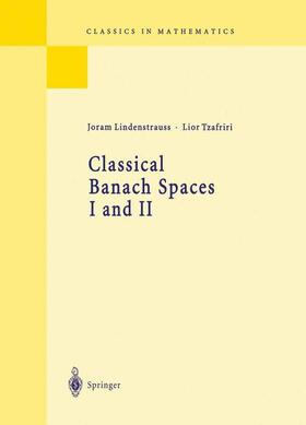 Tzafriri / Lindenstrauss |  Classical Banach Spaces I and II | Buch |  Sack Fachmedien