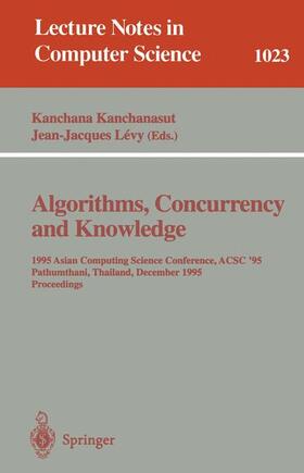 Levy / Kanchanasut |  Algorithms, Concurrency and Knowledge | Buch |  Sack Fachmedien