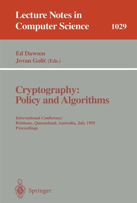 Golic / Dawson |  Cryptography: Policy and Algorithms | Buch |  Sack Fachmedien