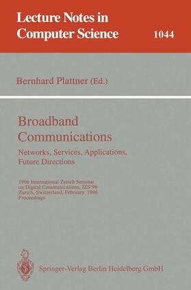 Plattner |  Broadband Communications: Networks, Services, Applications, Future Directions | Buch |  Sack Fachmedien