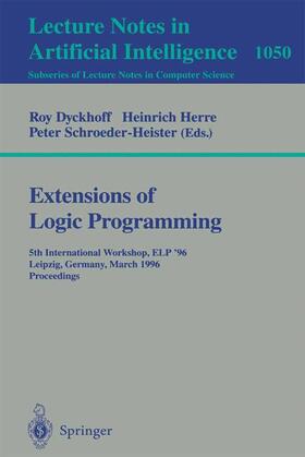 Dyckhoff / Schroeder-Heister / Herre |  Extensions of Logic Programming | Buch |  Sack Fachmedien