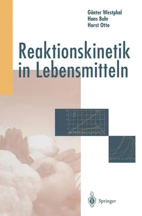 Westphal / Otto / Buhr |  Reaktionskinetik in Lebensmitteln | Buch |  Sack Fachmedien