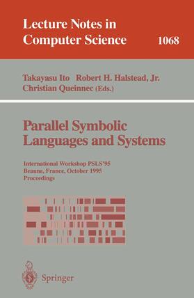 Ito / Queinnec / Halstead |  Parallel Symbolic Languages and Systems | Buch |  Sack Fachmedien