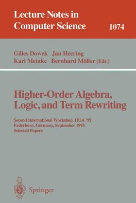 Dowek / Möller / Heering |  Higher-Order Algebra, Logic, and Term Rewriting | Buch |  Sack Fachmedien