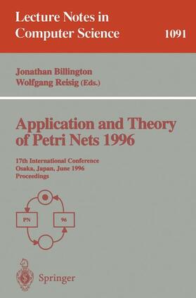 Reisig / Billington |  Application and Theory of Petri Nets 1996 | Buch |  Sack Fachmedien