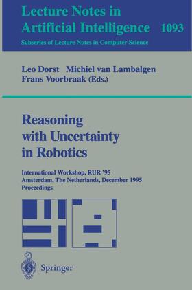 Dorst / Voorbraak / Lambalgen |  Reasoning with Uncertainty in Robotics | Buch |  Sack Fachmedien