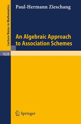 Zieschang |  An Algebraic Approach to Association Schemes | Buch |  Sack Fachmedien