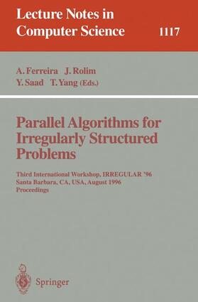 Ferreira / Yang / Rolim |  Parallel Algorithms for Irregularly Structured Problems | Buch |  Sack Fachmedien