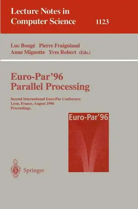 Bouge / Fraigniaud / Mignotte |  Euro-Par '96 - Parallel Processing | Buch |  Sack Fachmedien