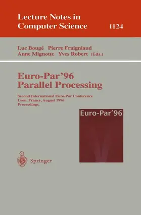 Bouge / Fraigniaud / Mignotte |  Euro-Par'96 - Parallel Processing | Buch |  Sack Fachmedien