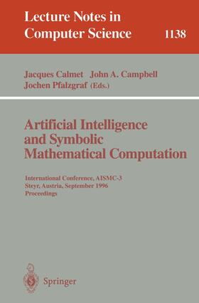 Calmet / Pfalzgraf / Campbell |  Artificial Intelligence and Symbolic Mathematical Computation | Buch |  Sack Fachmedien
