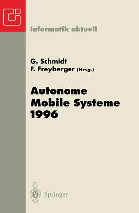Freyberger / Schmidt |  Autonome Mobile Systeme 1996 | Buch |  Sack Fachmedien