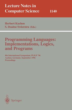 Swierstra / Kuchen |  Programming Languages: Implementations, Logics, and Programs | Buch |  Sack Fachmedien