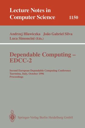 Hlawiczka / Simoncini / Silva |  Dependable Computing - EDCC-2 | Buch |  Sack Fachmedien
