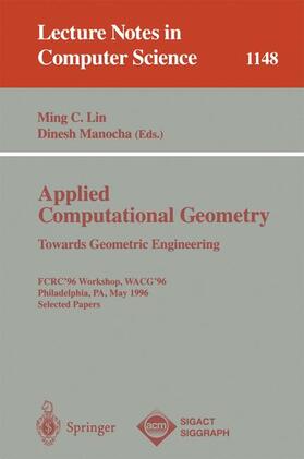 Manocha / Lin |  Applied Computational Geometry. Towards Geometric Engineering | Buch |  Sack Fachmedien