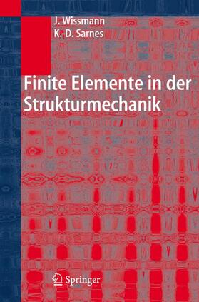 Wissmann / Sarnes |  Finite Elemente in der Strukturmechanik | Buch |  Sack Fachmedien