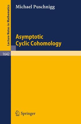 Puschnigg |  Asymptotic Cyclic Cohomology | Buch |  Sack Fachmedien