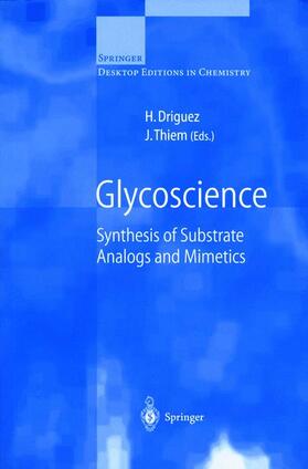 Driguez / Thiem |  Glycoscience | Buch |  Sack Fachmedien