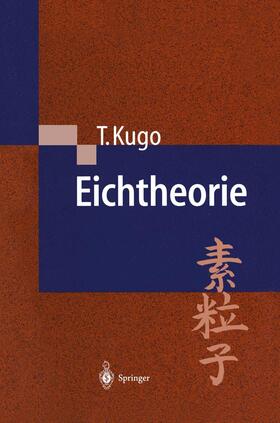 Kugo |  Eichtheorie | Buch |  Sack Fachmedien