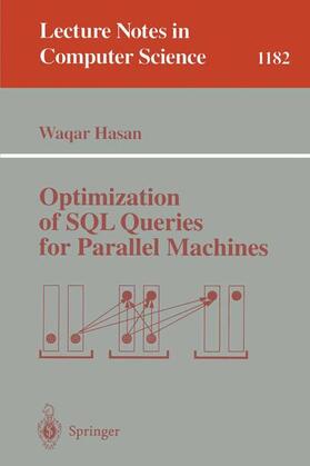 Hasan |  Optimization of SQL Queries for Parallel Machines | Buch |  Sack Fachmedien