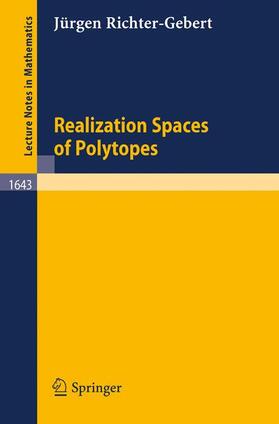 Richter-Gebert |  Realization Spaces of Polytopes | Buch |  Sack Fachmedien