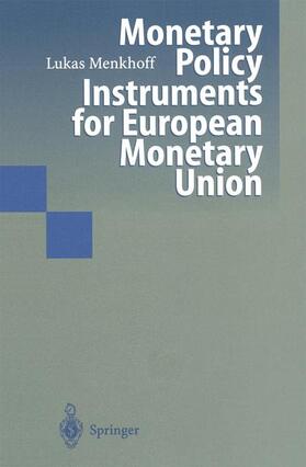 Menkhoff |  Monetary Policy Instruments for European Monetary Union | Buch |  Sack Fachmedien