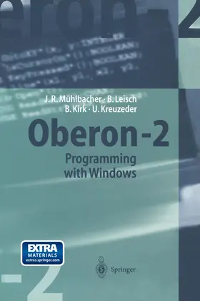 Mühlbacher / Kreuzeder / Leisch |  Oberon-2 Programming with Windows | Buch |  Sack Fachmedien