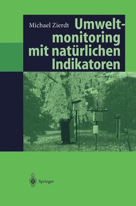 Zierdt |  Umweltmonitoring mit natürlichen Indikatoren | Buch |  Sack Fachmedien