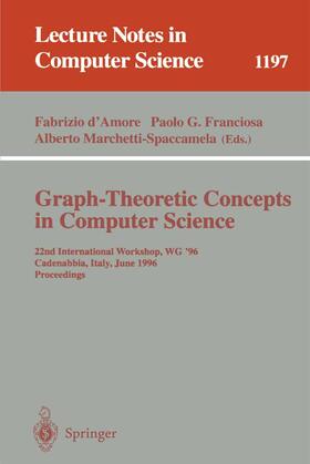 D'Amore / Marchetti-Spaccamela / Franciosa |  Graph-Theoretic Concepts in Computer Science | Buch |  Sack Fachmedien