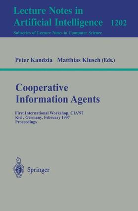 Klusch / Kandzia |  Cooperative Information Agents | Buch |  Sack Fachmedien