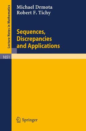 Tichy / Drmota |  Sequences, Discrepancies and Applications | Buch |  Sack Fachmedien