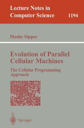 Sipper |  Evolution of Parallel Cellular Machines | Buch |  Sack Fachmedien