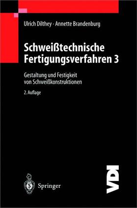 Brandenburg / Dilthey |  Schweißtechnische Fertigungsverfahren | Buch |  Sack Fachmedien