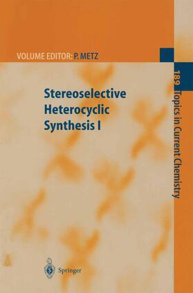 Metz |  Stereoselective Heterocyclic Synthesis I. 2 Bände | Buch |  Sack Fachmedien