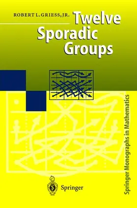 Griess |  Twelve Sporadic Groups | Buch |  Sack Fachmedien