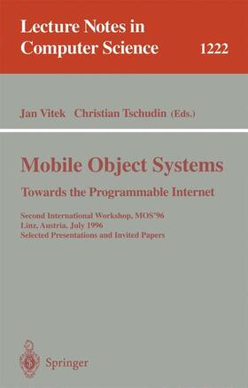 Tschudin / Vitek |  Mobile Object Systems Towards the Programmable Internet | Buch |  Sack Fachmedien