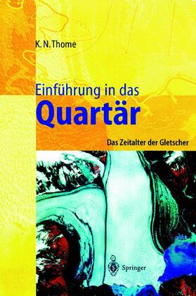 Thome |  Einführung in das Quartär | Buch |  Sack Fachmedien