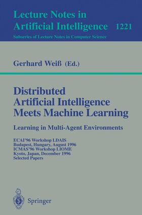 Weiß |  Distributed Artificial Intelligence Meets Machine Learning Learning in Multi-Agent Environments | Buch |  Sack Fachmedien
