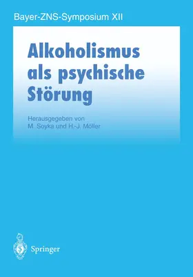 Möller / Soyka |  Alkoholismus als psychische Störung | Buch |  Sack Fachmedien