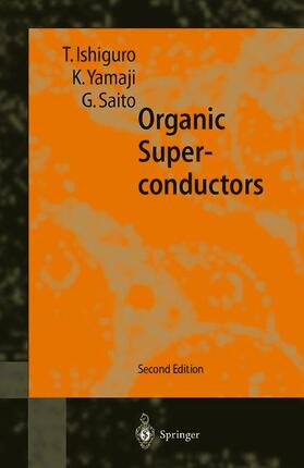 Ishiguro / Saito / Yamaji |  Organic Superconductors | Buch |  Sack Fachmedien