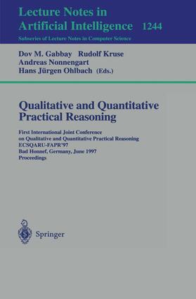 Gabbay / Ohlbach / Kruse |  Qualitative and Quantitative Practical Reasoning | Buch |  Sack Fachmedien